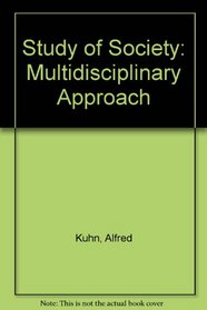 Study of Society: Multidisciplinary Approach