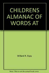 CHILDRENS ALMANAC OF WORDS AT