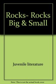 Rocks, rocks big & small (First facts)