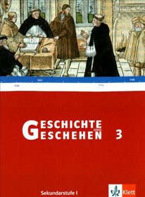 Geschichte und Geschehen 3. Schlerband. Neubearbeitung. Sachsen