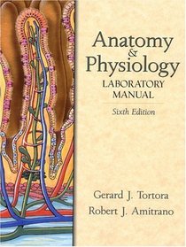 Anatomy and Physiology Laboratory Manual (6th Edition)