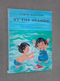 Topsy and Tim at the Seaside