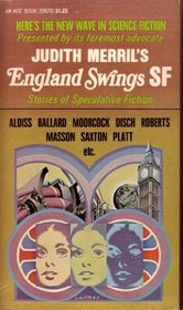 England Swings SF: Stories of Speculative Fiction (Judith Merril's England Swings SF)