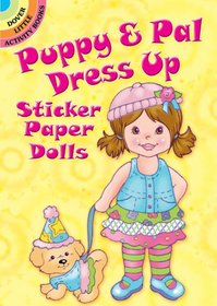 Puppy & Pal Dress Up Sticker Paper Dolls (Dover Little Activity Books)
