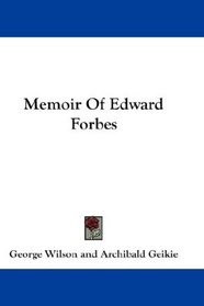Memoir Of Edward Forbes
