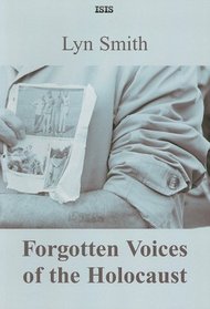 Forgotten Voices Of The Holocaust (Isis Nonfiction)