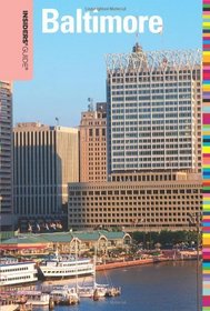 Insiders' Guide to Baltimore, 6th (Insiders' Guide Series)
