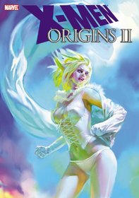X-Men Origins II (X-Men (Marvel Paperback))