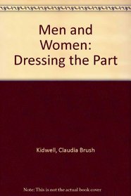 Men and Women: Dressing the Part