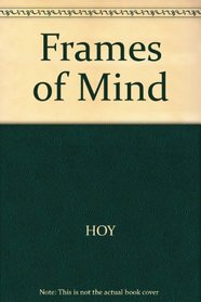 Frames of Mind: A Rhetorical Reader with Occasions for Writing