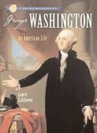 George Washington: An American Life (Sterling Biographies)