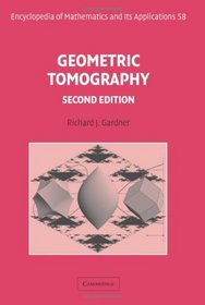 Geometric Tomography (Encyclopedia of Mathematics and its Applications)
