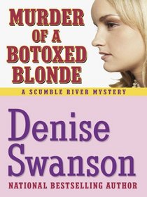 Murder of a Botoxed Blonde (Scumble River, Bk 9) (Large Print)