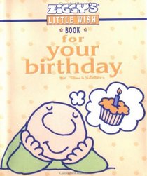 Ziggy's Little Wish Book for Your Birthday (Little Books (Andrews & McMeel))