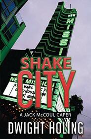 Shake City (A Jack McCoul Caper) (Volume 4)