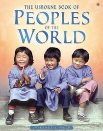 Peoples of the World (Usborne Internet-linked Reference)