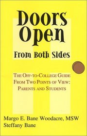 Doors Open from Both Sides:  The Off-to-College Guide from Two Points of View--Parents and Students