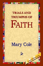 Trials And Triumphs Of Faith