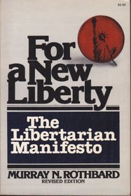 For a New Liberty: The Libertarian Manifesto