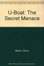 U-Boat: The Secret Menace
