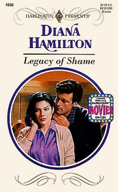 Legacy of Shame (Harlequin Presents, No 1690)