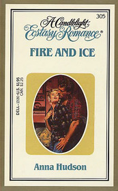Fire and Ice (Candlelight Ecstasy Romance, No 305)