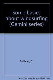 Some basics about windsurfing (Gemini series)