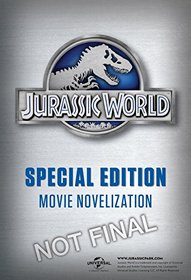 Jurassic World Special Edition Junior Novelization (Jurassic World)