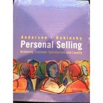 Personal Selling: Achieving Customer Satisfaction And Loyalty: Text with Real Deal UpGrade CD (Student Text)