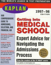 Kaplan Getting into Medical School: Selection, Admissions, Financial Aid (Serial)