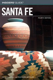 Insiders' Guide to Santa Fe, 4th (Insiders' Guide Series)