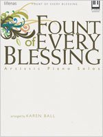 Fount of Every Blessing: Artistic Piano Solos (Lillenas Publications)