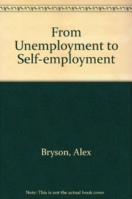 From Unemployment to Self-employment