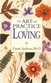 The Art and Practice of Loving