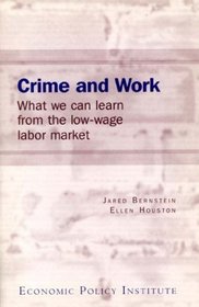 Crime and work: What we can learn from the l labor market