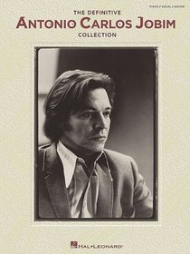 The Definitive Antonio Carlos Jobim (P/V/G Composer Collection)