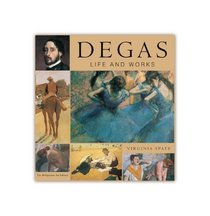 Life and Works: Degas (Life and Works)