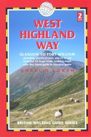 West Highland Way, 2nd: Glasgow to Fort William (Trailblazer British Walking Guide S.)
