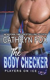 The Body Checker (Players on Ice) (Volume 3)