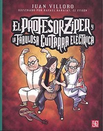 El profesor Zper y la fabulosa guitarra elctrica (Spanish Edition)