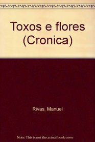 Toxos e flores (Cronica)
