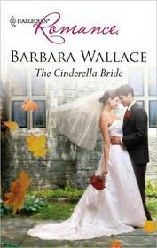 The Cinderella Bride (Harlequin Romance, No 4210)