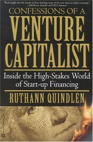 Confessions of a Venture Capitalist : Inside the High-Stakes World of  Start-up Financing