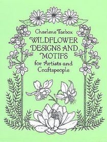 Wildflower Designs and Motifs for Artists and Craftspeople (Dover Pictorial Archive Series)
