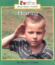 Hearing (Turtleback School & Library Binding Edition) (Rookie Read-About Health (Sagebrush))