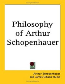 Philosophy of Arthur Schopenhauer