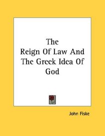The Reign Of Law And The Greek Idea Of God