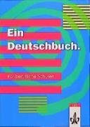 Ein Deutschbuch. Fr berufliche Schulen (Lernmaterialien)