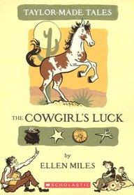The Cowgirl's Luck (Taylor-made Tales)