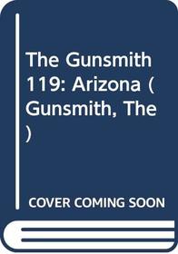 Arizona Ambush (Gunsmith, Bk 119)